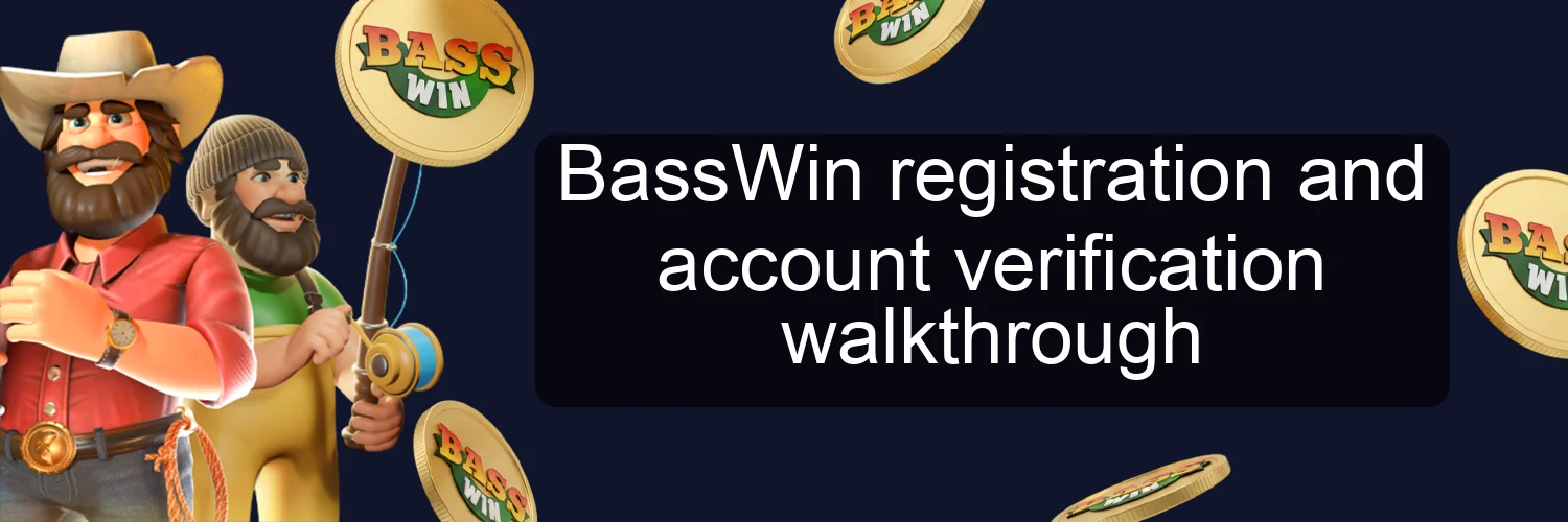 BassWin registration and account verification walkthrough